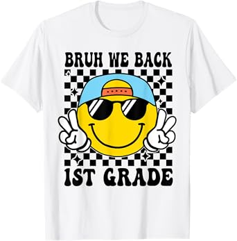 Bruh We Back 1st Grade First Day Of School Back To School T-Shirt