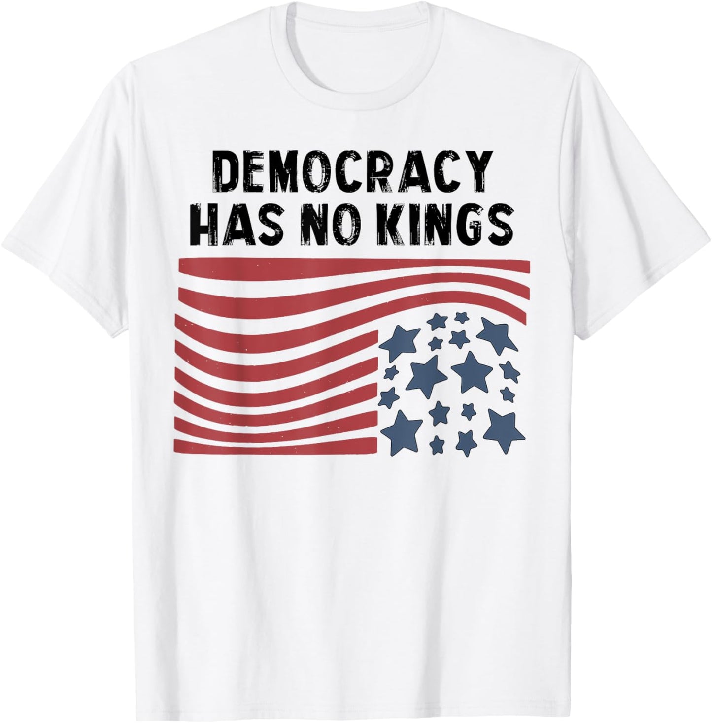 Democracy Has No Kings T-Shirt