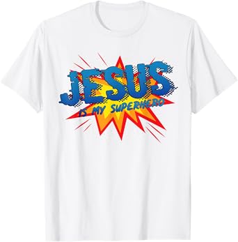 Jesus Is My Superhero Cute Powerful Christian Gift Comic T-Shirt