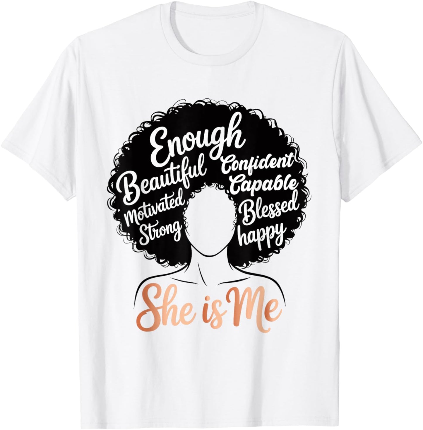 She Is Me Black Women Empowerment African American Women T-Shirt