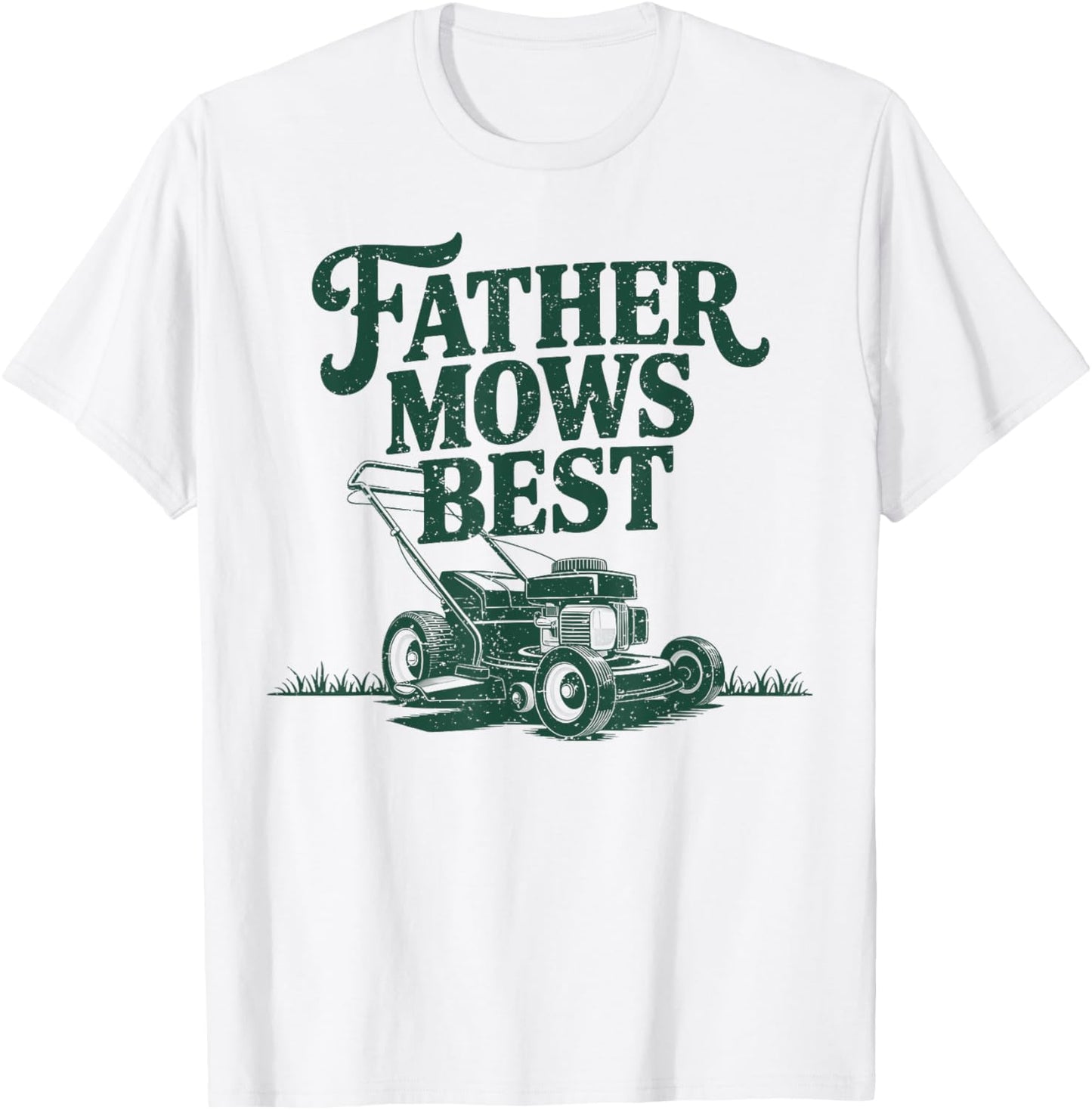 father mows best T-Shirt