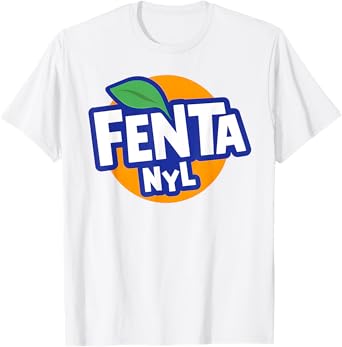 Fenta โ Excessive Fentanyl Consumption X Funny Logo Sarcasm T-Shirt
