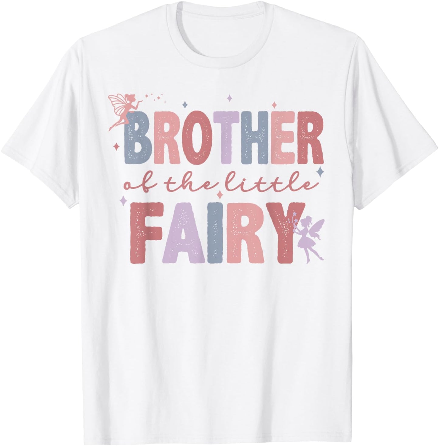 Brother Of The Little Fairy First Birthday Girl Family Party T-Shirt