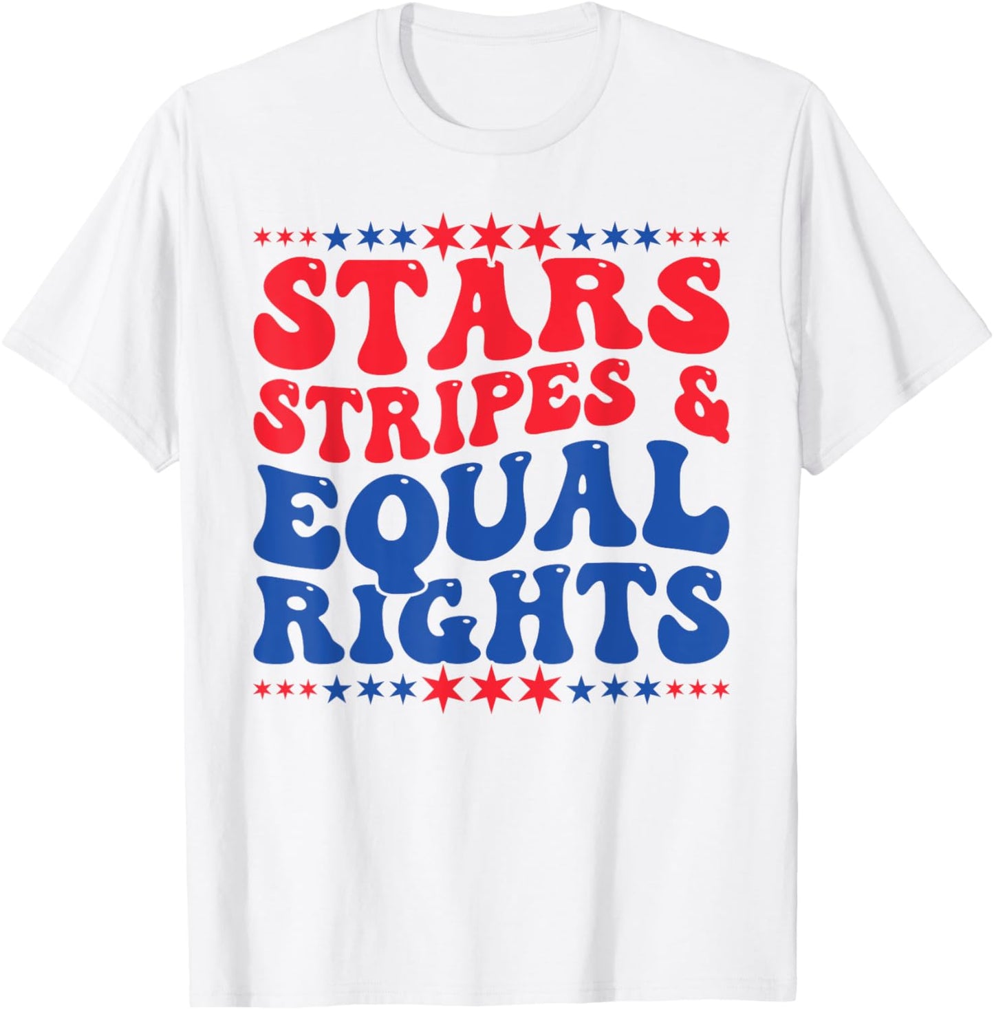 Stars Stripes And Equal Rights 4th Of July Women's Rights T-Shirt