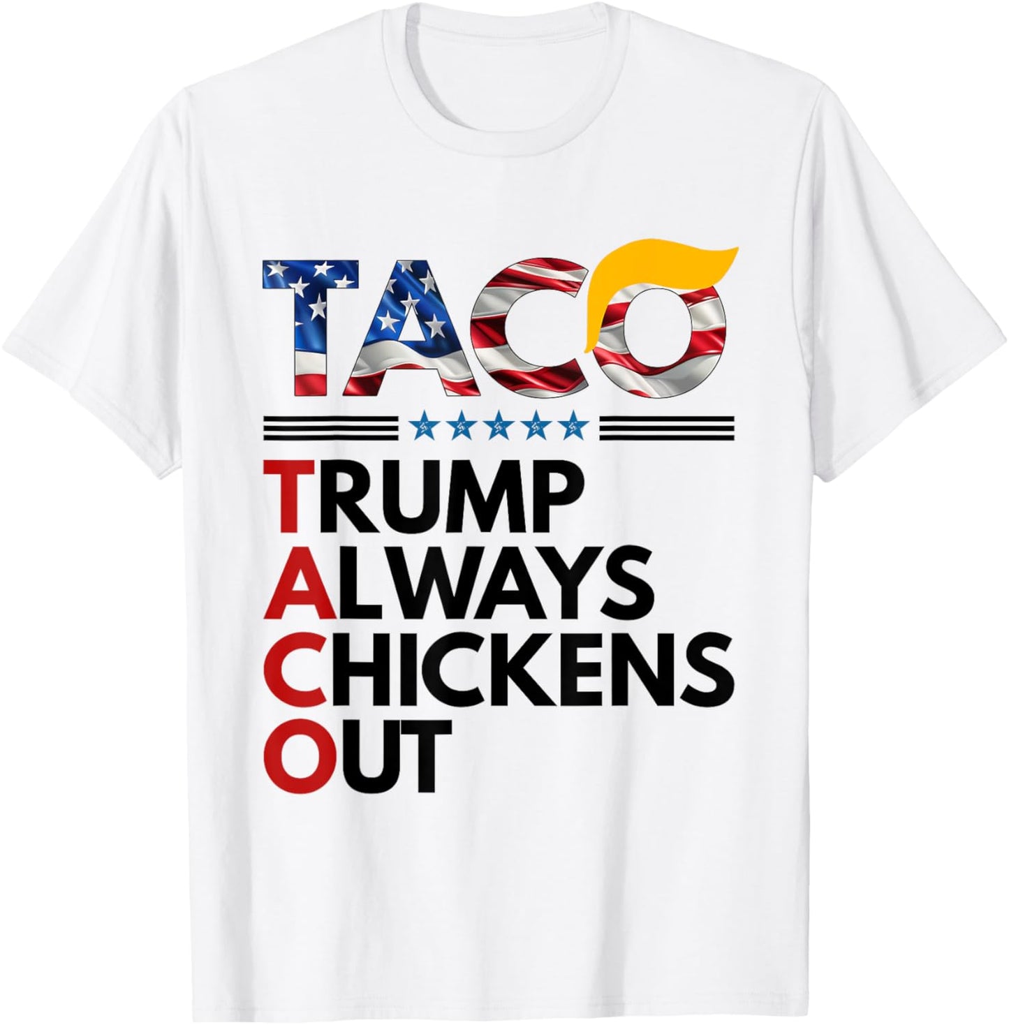 Trumps Always Chicken Out Taco America Vintage T-Shirt