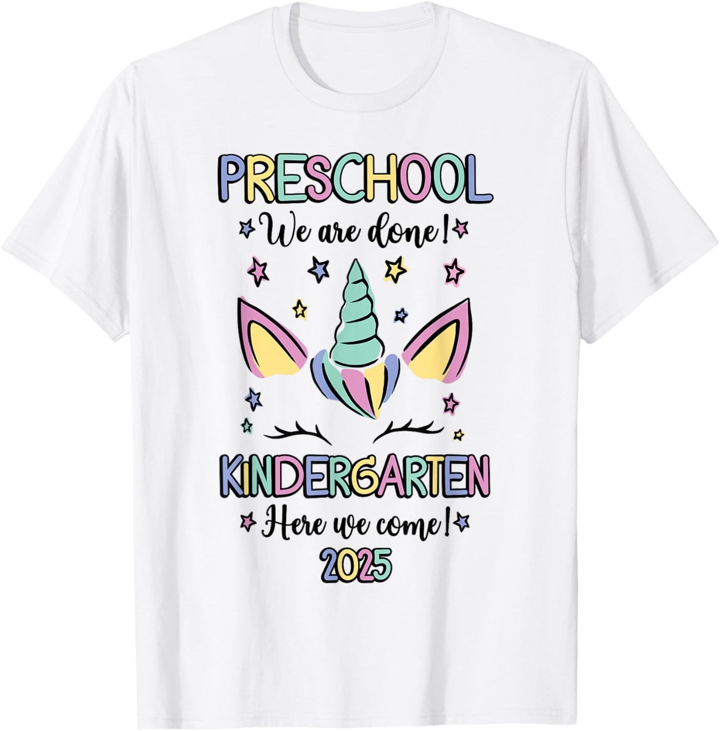 Pre-k We Are Done Kindergarten Here We Come 2025 Graduation Kids T-shirt by TeeBrew