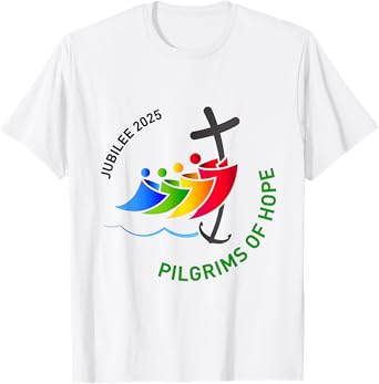 Jubilee 2025 Pilgrims of Hope for Faith Journey T-Shirt