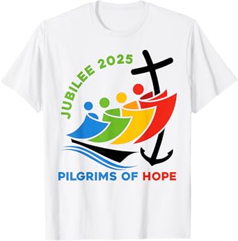 Jubilee 2025 Pilgrims of Hope for Faith Journey T-Shirt