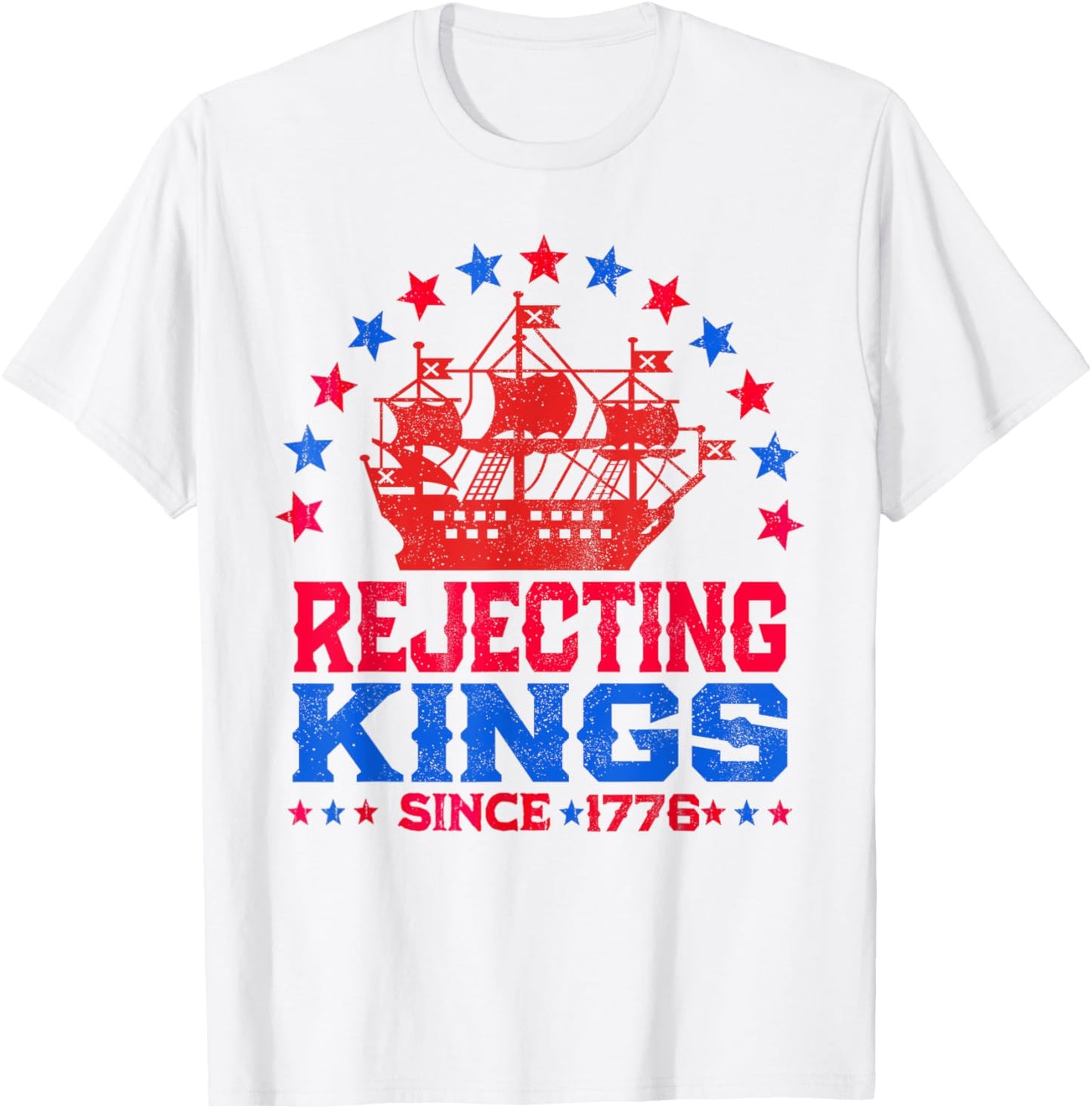 Rejecting Kings Since 1776 Patriotic Usa Flag 4th Of July T-shirt