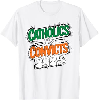 College Football Catholics Vs Convicts 80s Rivalry Game T-Shirt