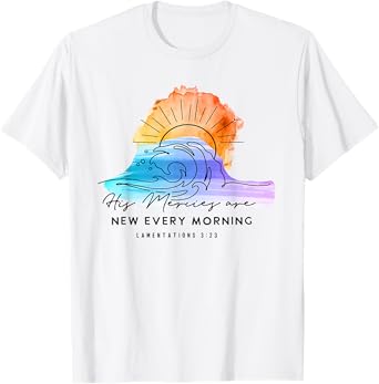 God's Mercy New Every Morning Christians Faith Jesus T-Shirt