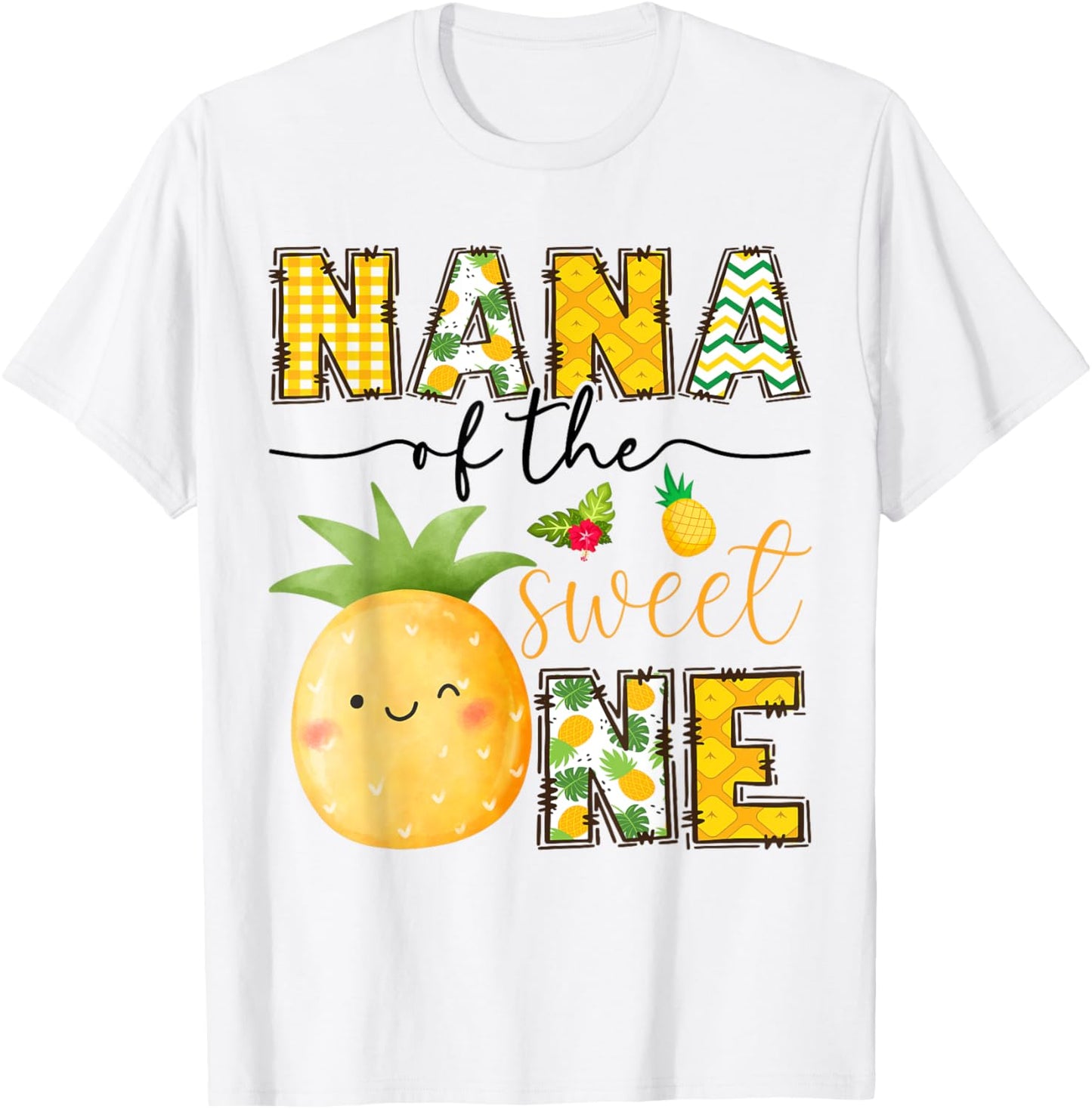 Nana Of The Sweet One Pineapple 1St Birthday Girl T-Shirt