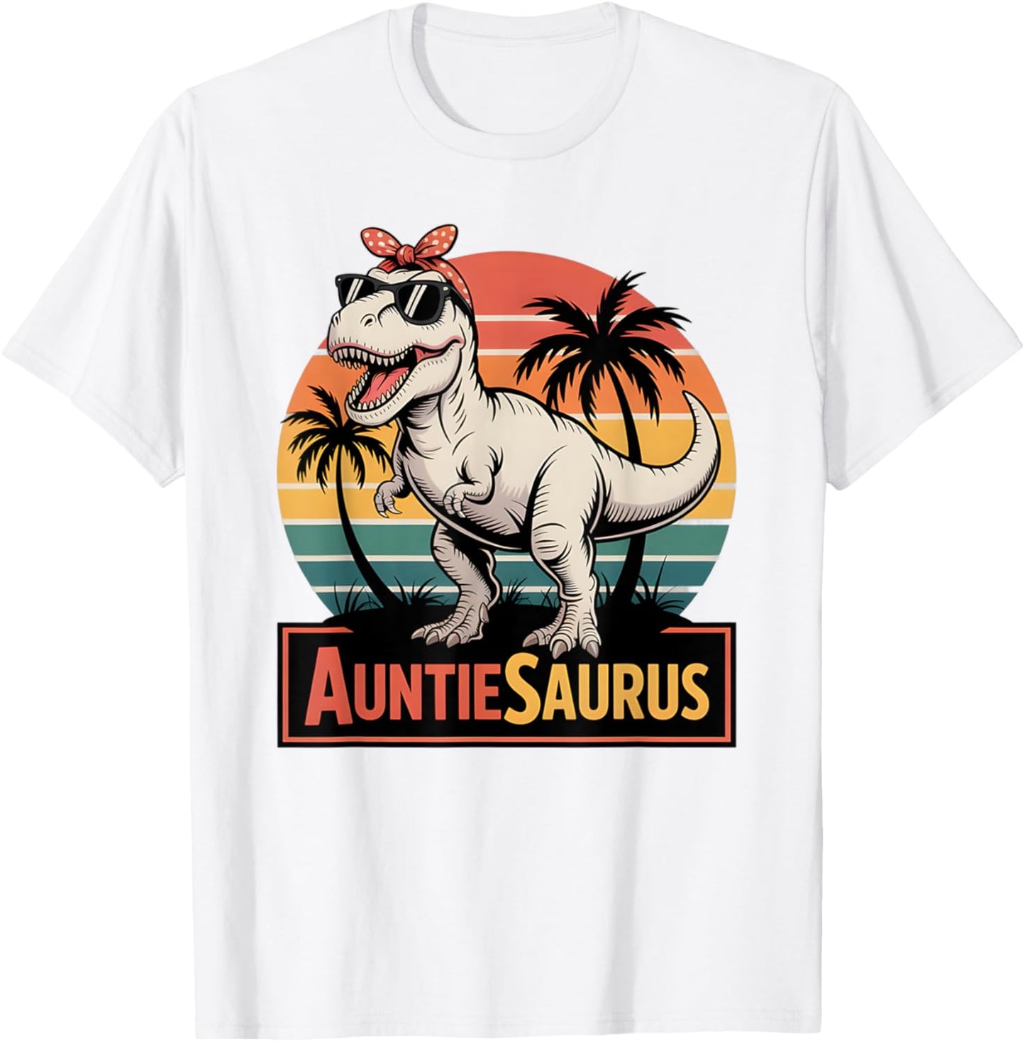 Auntiesaurus Dinosaur Aunt Cute Auntie Mother's Day Gifts T-Shirt