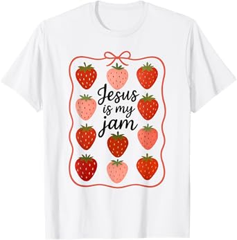 Jesus Is My Jam Cute Strawberry Faith T-Shirt