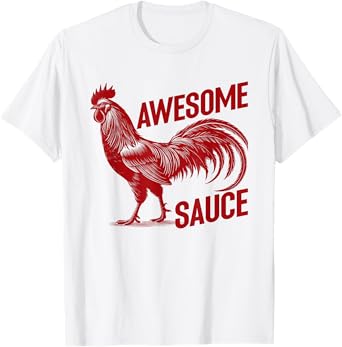Awesome Sauce With Picture Of Rooster Vintage Funny T-Shirt
