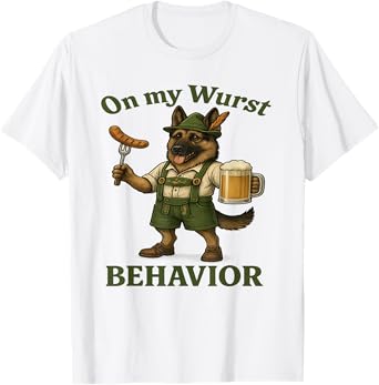 Oktoberfest On My Wurst Behavior Man Dog T-Shirt