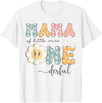 Mama Of Little Miss Onederful 1St Birthday Daisy Lover T-Shirt