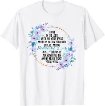 Proverbs 3:5-6 Bible Verse Religious Christian Men and Women T-Shirt