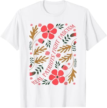 Real Patriots Fight Fascism T-Shirt