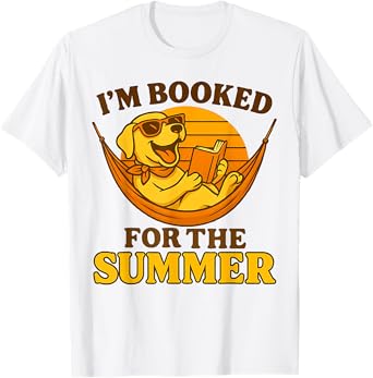 Retro Funny Dog Lover Book Girl I'm Booked For The Summer T-Shirt