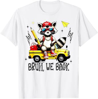 Bruh We Back Funny Raccoon Back To School Boys Girls Kids T-Shirt