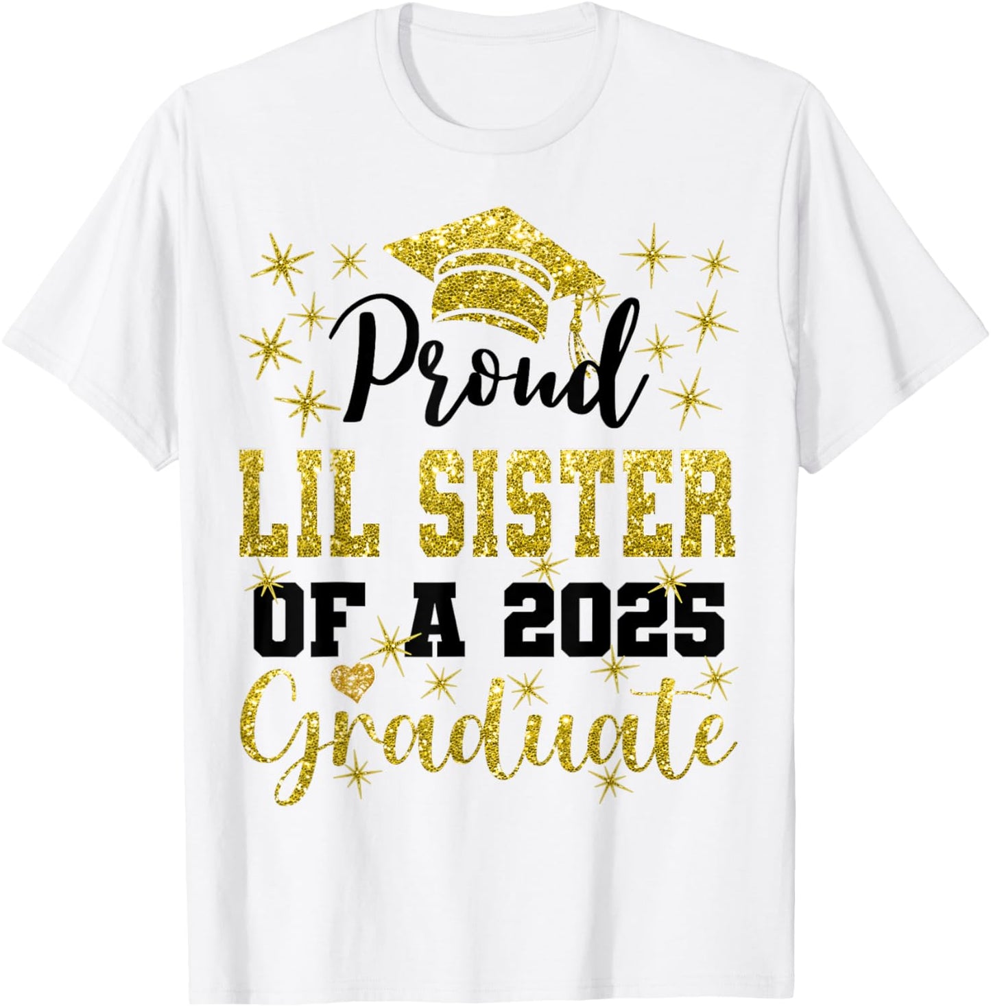 Super Proud Little Sister of 2025 Graduate Graduation Family T-Shirt