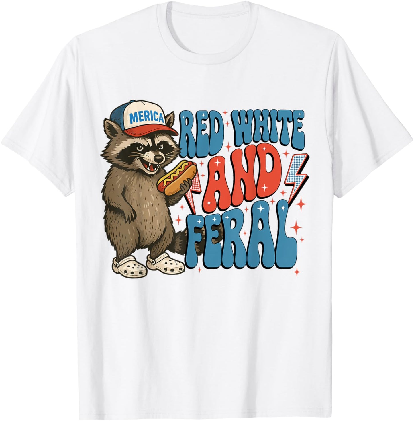 Crazy Patriotic Feral Raccoon Meme 4th July Red White Blue T-Shirt