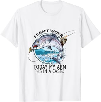I Can't Work Today My Arm Is In A Cast T-Shirt