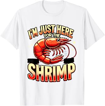 Funny Shrimp Seafood Boil Party Fishing Food Shrimp Lover T-Shirt