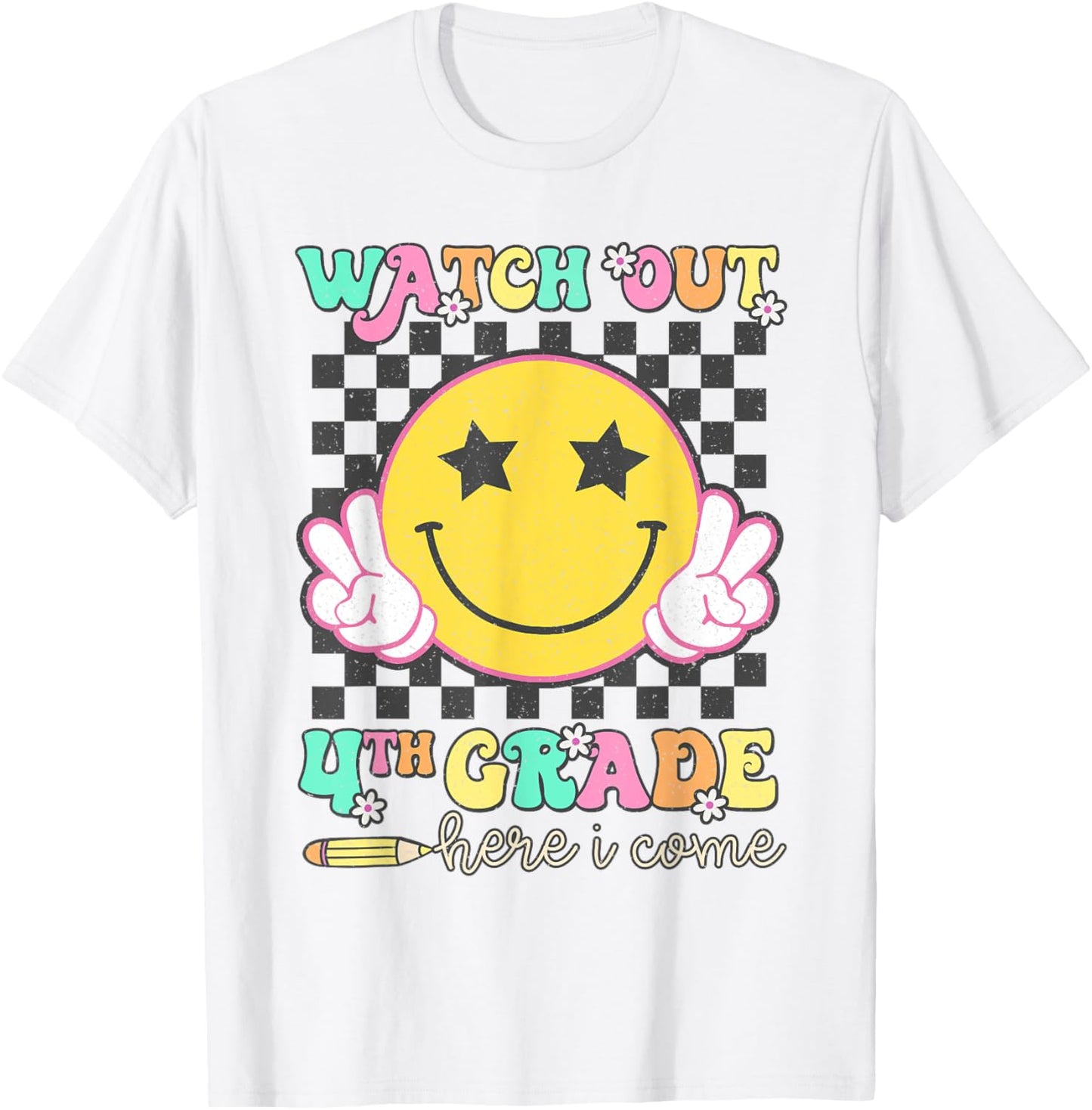Watch Out 4th Grade Here I Come Back To School Fourth Grade T-Shirt
