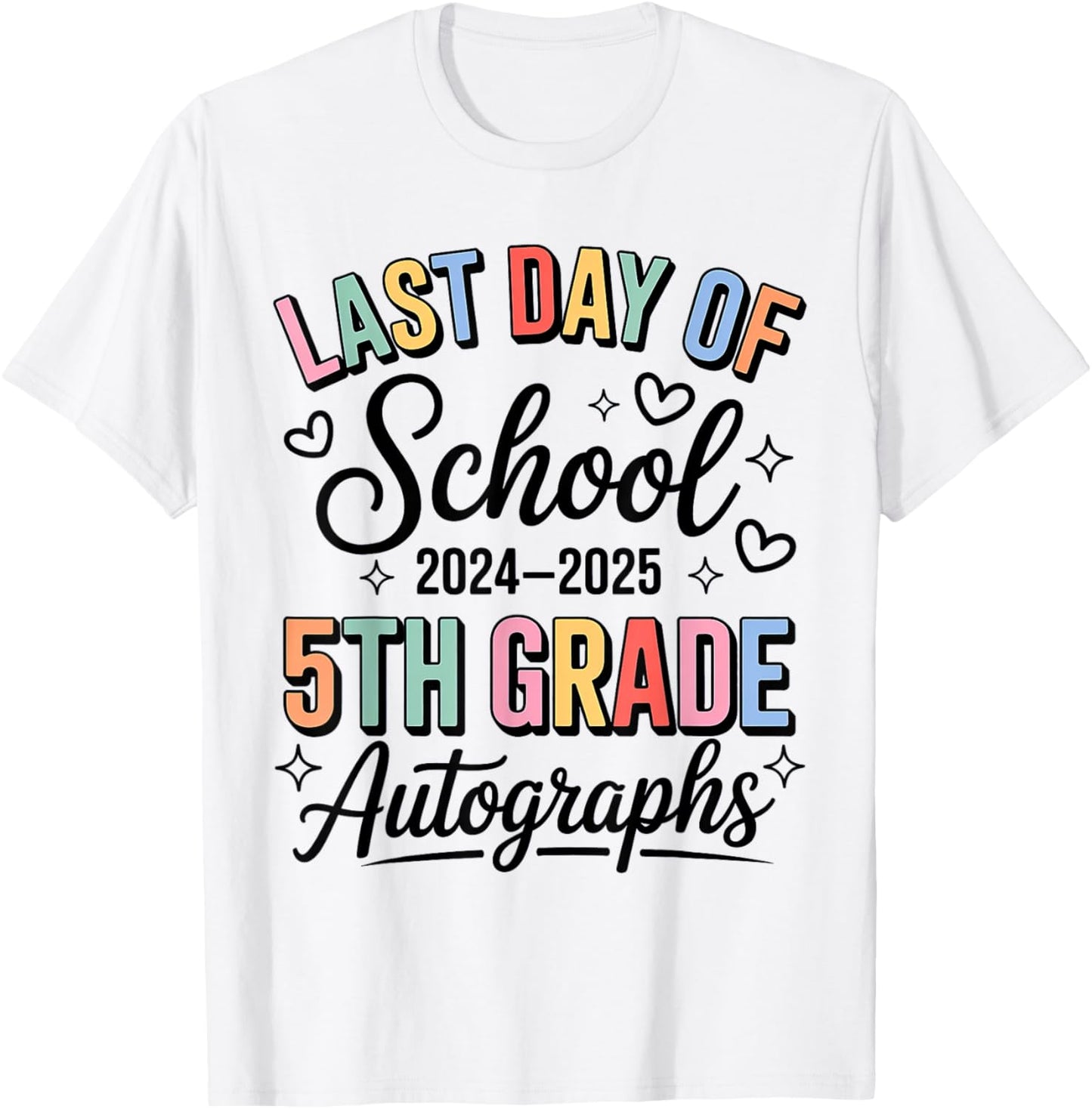 Last Day of School Autograph 5th Grade Graduation T-Shirt