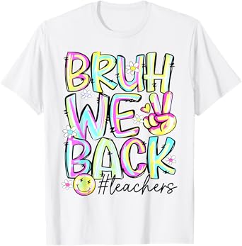 Bruh We Back Teachers Retro Back To School Teacher Student T-Shirt