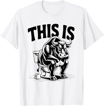 This Is Bullsht Funny Cow Toilet Humorous Design Men Women T-Shirt