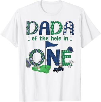 Dada Of The Hole In One 1St Birthday Boy Golf Lover T-Shirt