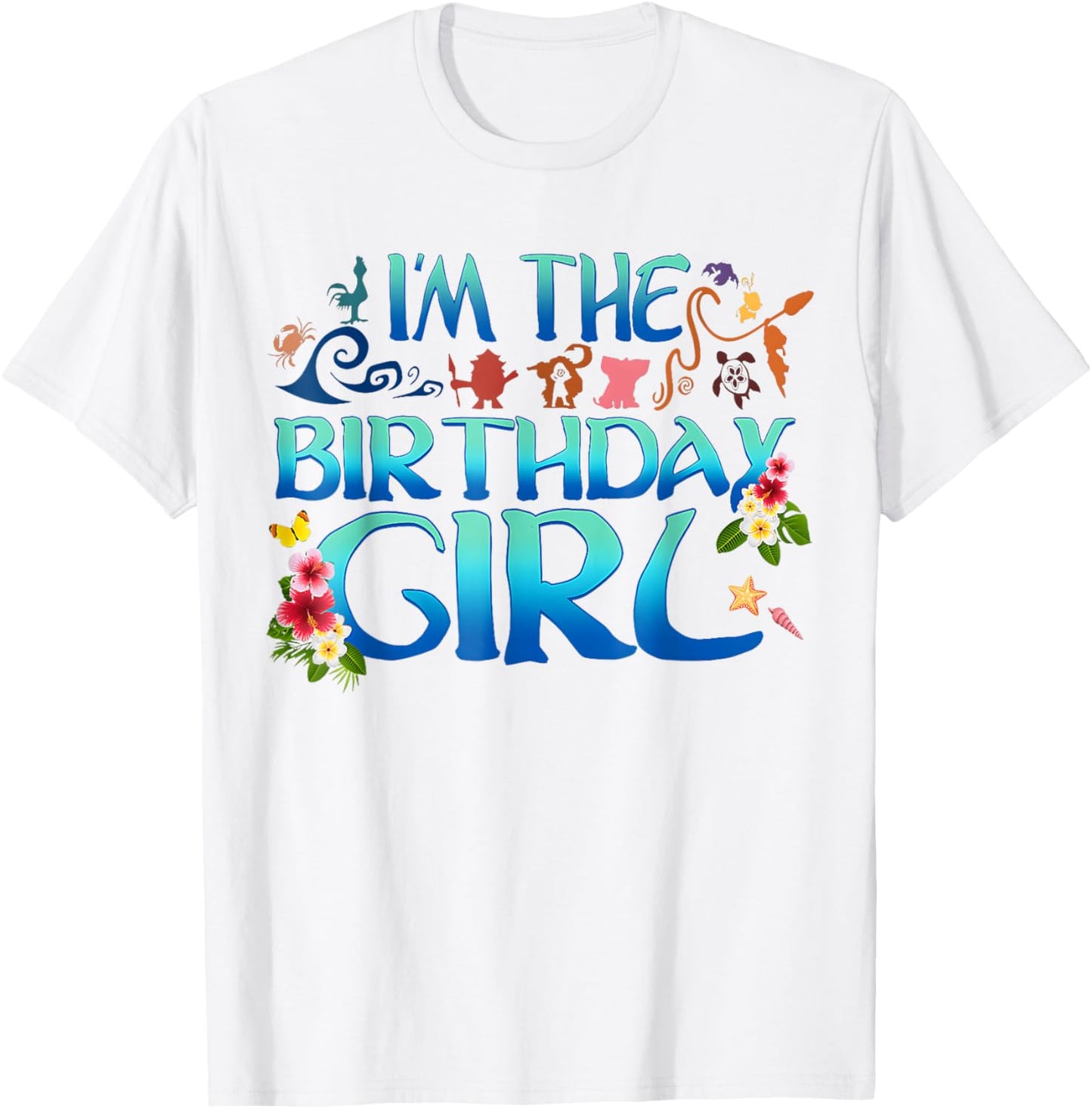 I'm The Birthday Girl Matching Oceania Adventure Family T-Shirt