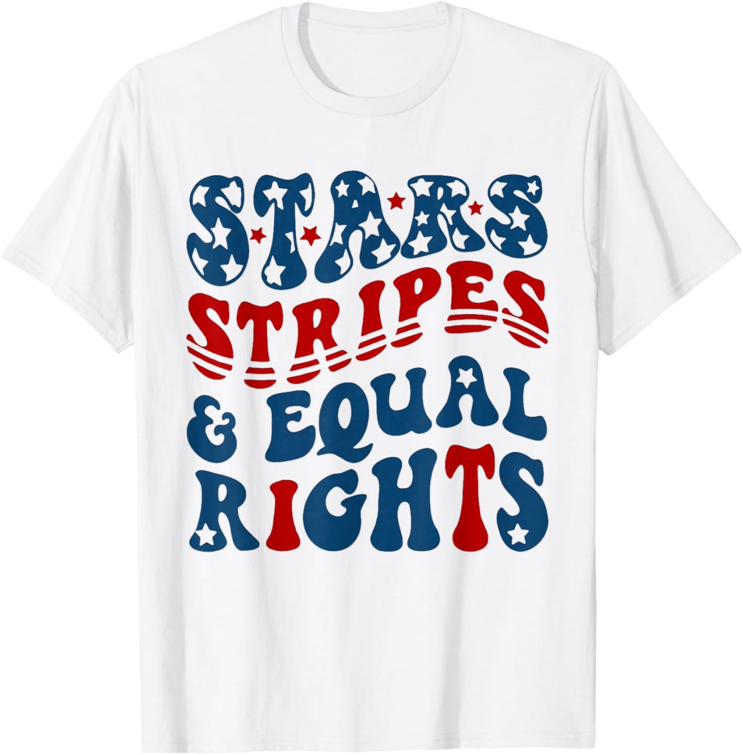 Stars Strips And Equal Rights 4th Of July Feminist Women T-shirt