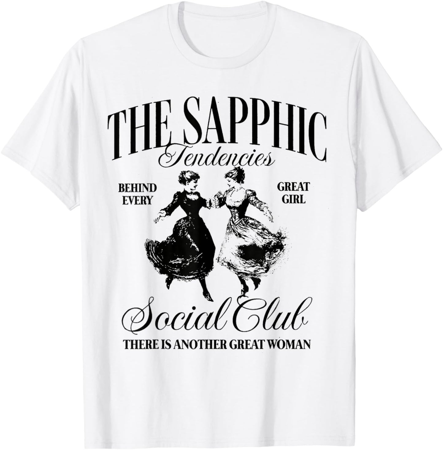 The Sapphic Tendencies Social Club LGBT Gay Lesbian Pride T-Shirt