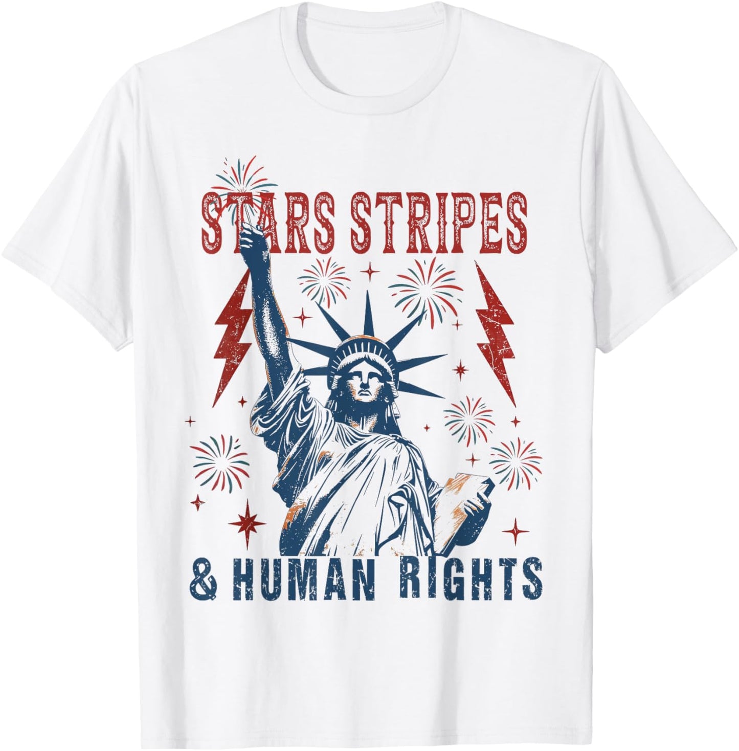 Stars Stripes And Human Rights Funny 4th Of July Political T-shirt