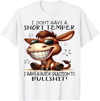 Cute Donkey I Don't Have A Short Temper T-Shirt