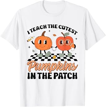 Groovy I Teach The Cutest Pumpkins In The Patch For Teacher T-Shirt