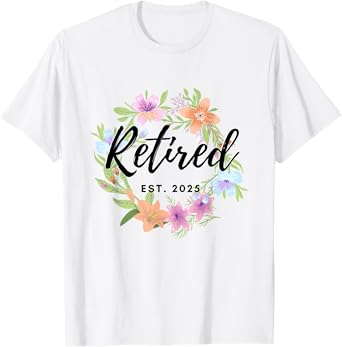 Floral Retired Est. 2025 Womens Retirement T-Shirt