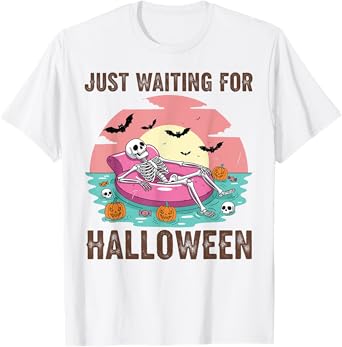 Just Waiting For Halloween skeleton party halloween beach T-Shirt