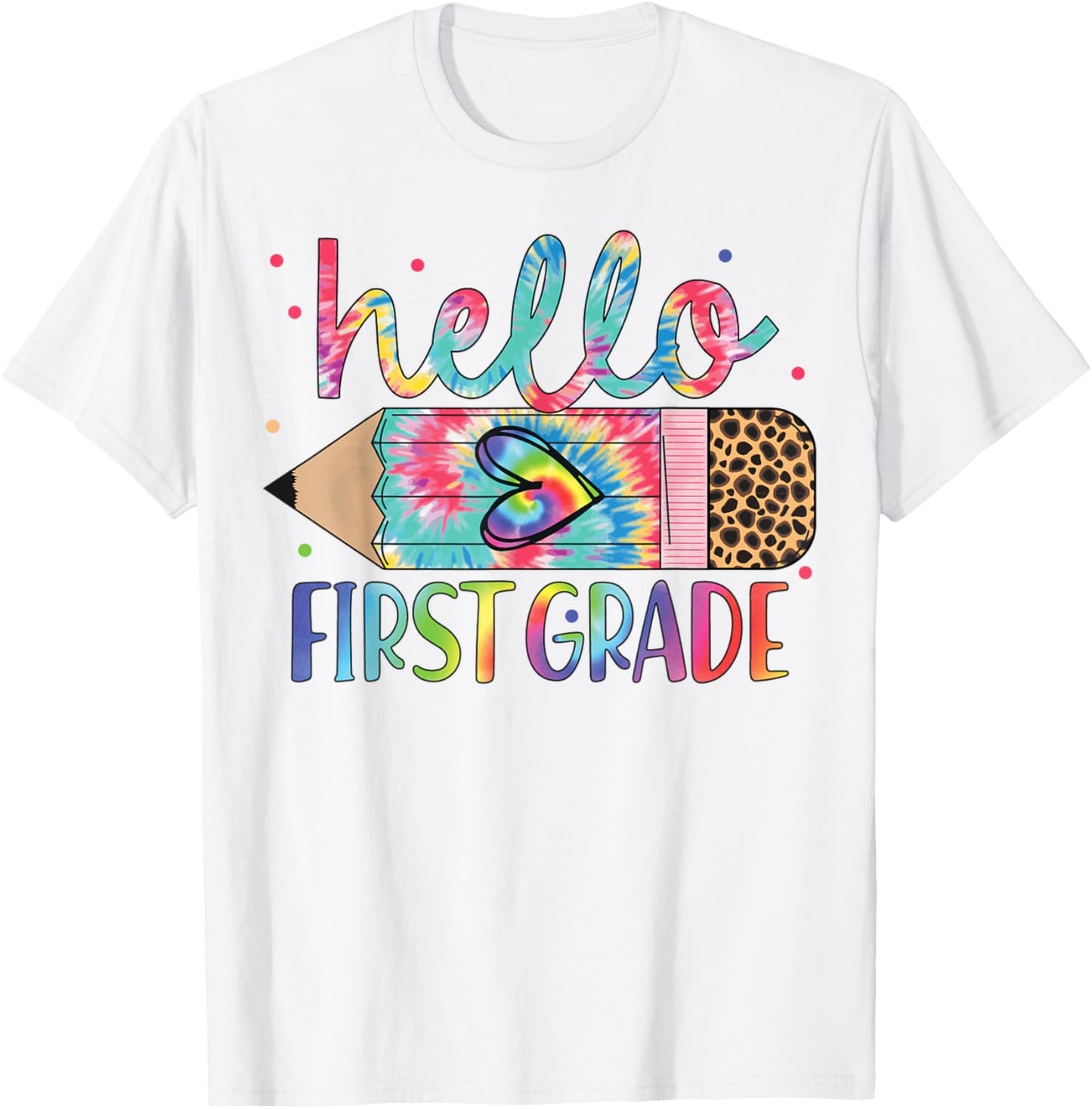 Tie Dye Hello First Grade Pencil Back To School Tee by TeeBrew