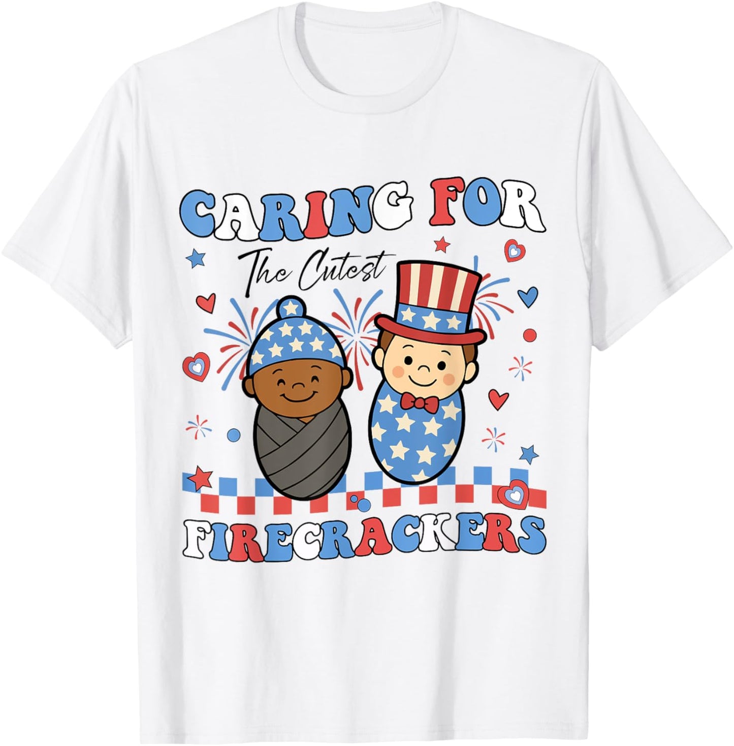 Nicu Nurse 4th Of July Caring For The Cutest Firecrackers T-shirt