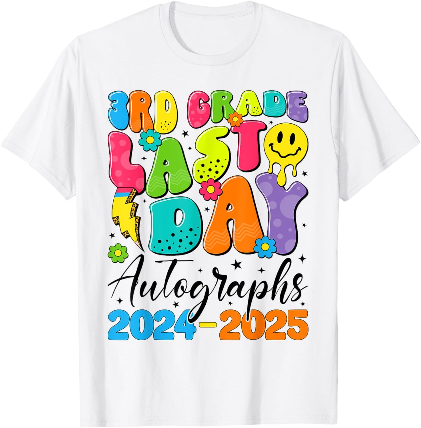 2025 Last Day Autograph Third Grade Graduation Tee by TeeBrew