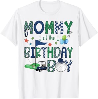 Mommy Of The Birthday Boy Hole In One Golf Lover T-Shirt