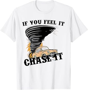 Retro If You Feel It Chase It Funny Car Quote Men Boys Kids T-Shirt