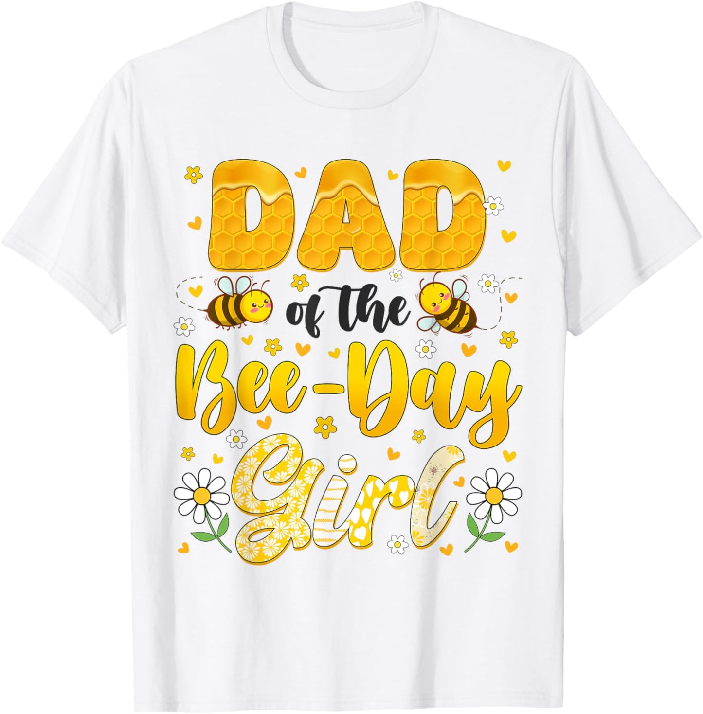 Dad Of The Bee Day Girl Flower Birthday Family Matching T-Shirt