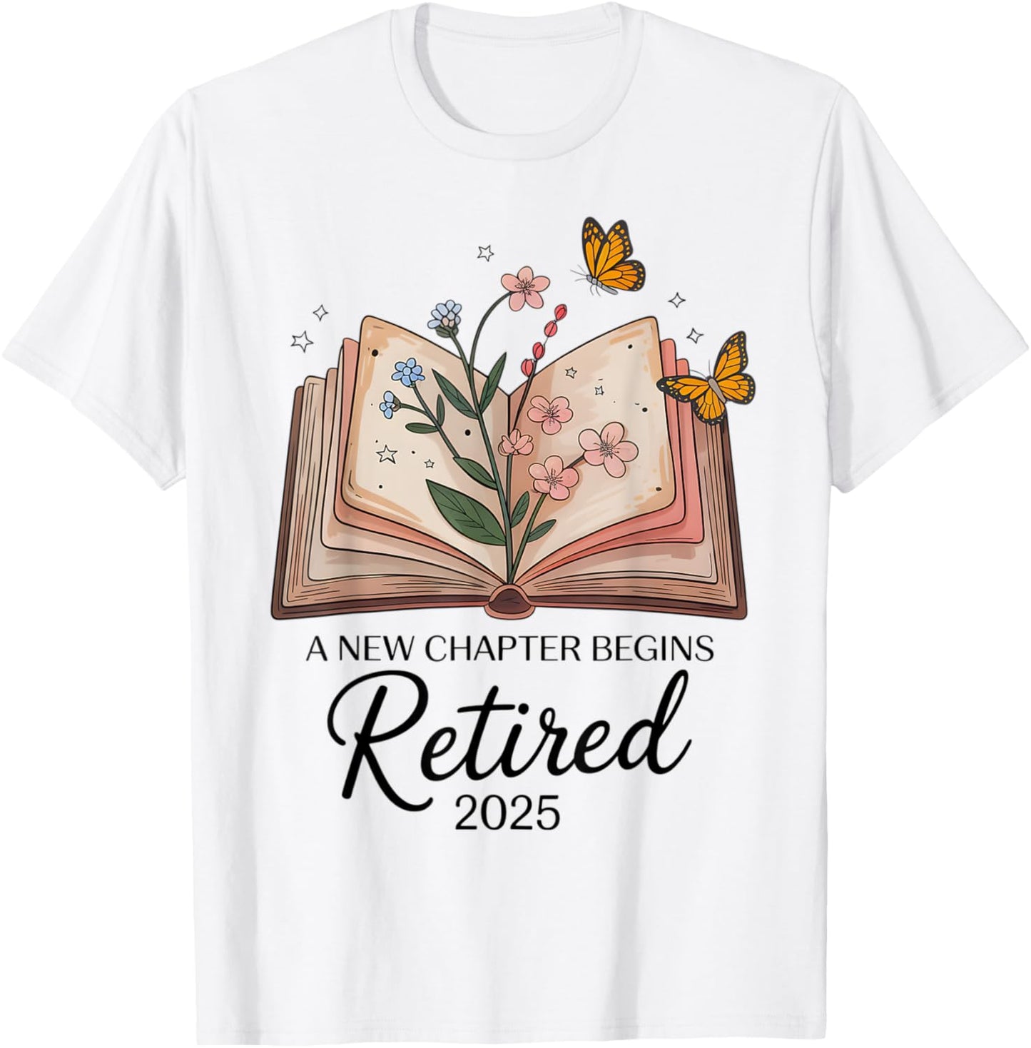 Retired 2025 A New Chapter Begins Retirement Teacher Book T-Shirt