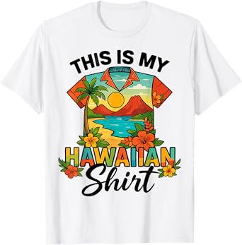 Tropical Luau Costume Party Hawaii This Is My Hawaiian T-Shirt